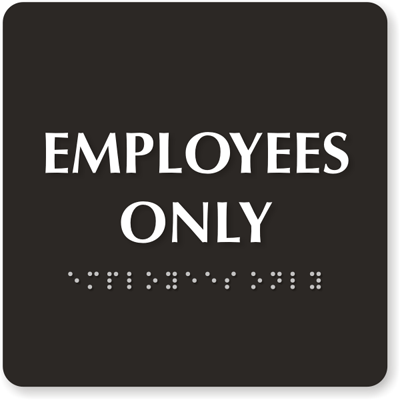 Employees Only Tactile Touch Braille Engraved Door Sign Online SKU