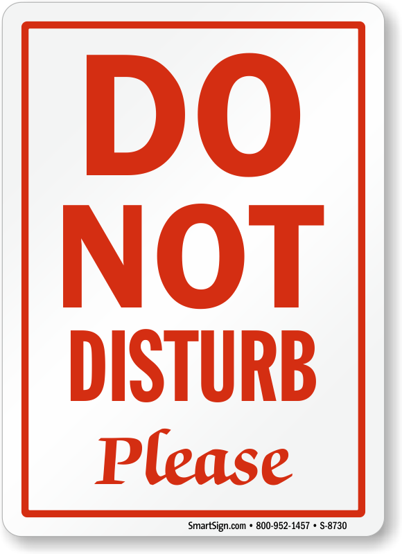 Do Not Disturb Please Sign Office Courtesy Signs, SKU S8730