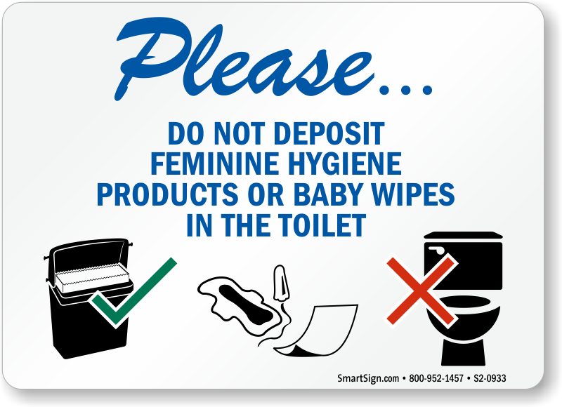 Feminine Hygiene Signs Do Not Deposit Sanitary Napkins, Trash