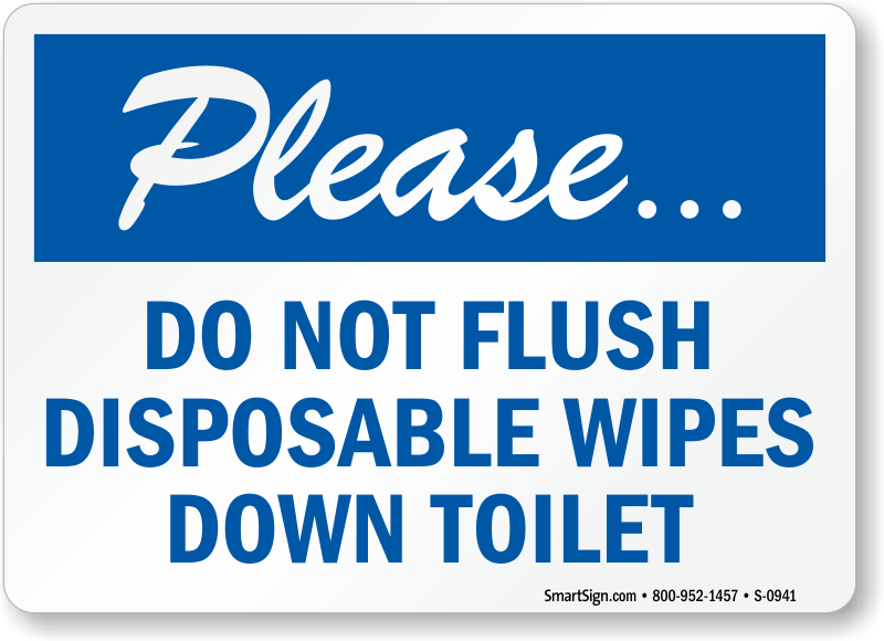 Please Do Not Flush Disposable Wipes Down Toilet Sign, SKU: S2-0941