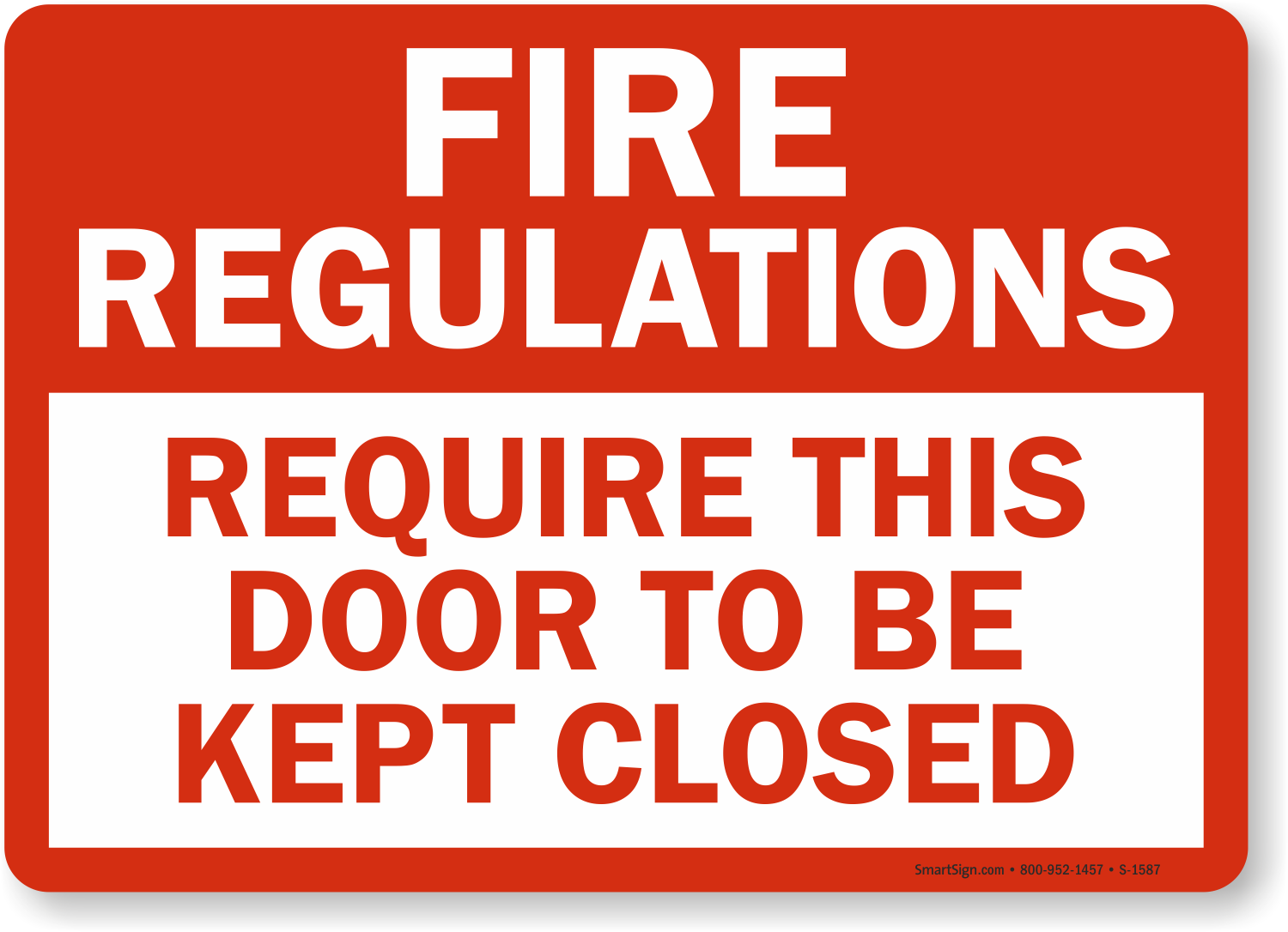 Fire Regulations Sign Keep Door Closed Safety Sign SKU S 1587