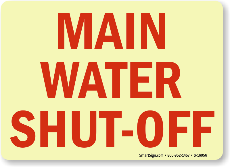 Water ShutOff Signs and Water Valve Signs