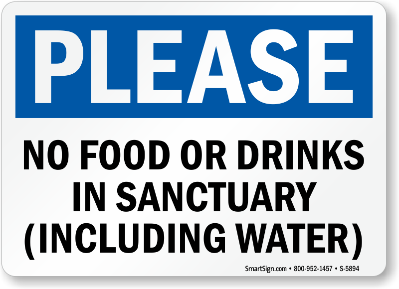 No Food Or Drinks In Sanctuary Please Sign Ships Free Sku S 5894 