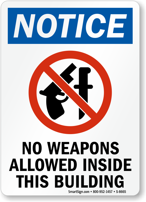 No Weapons Allowed Building Sign OSHA Safety Signs SKU: S 8665