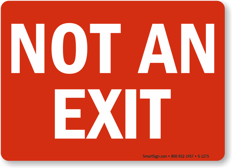 Not An Exit Signs, Exit Entrance Signs, SKU S1275