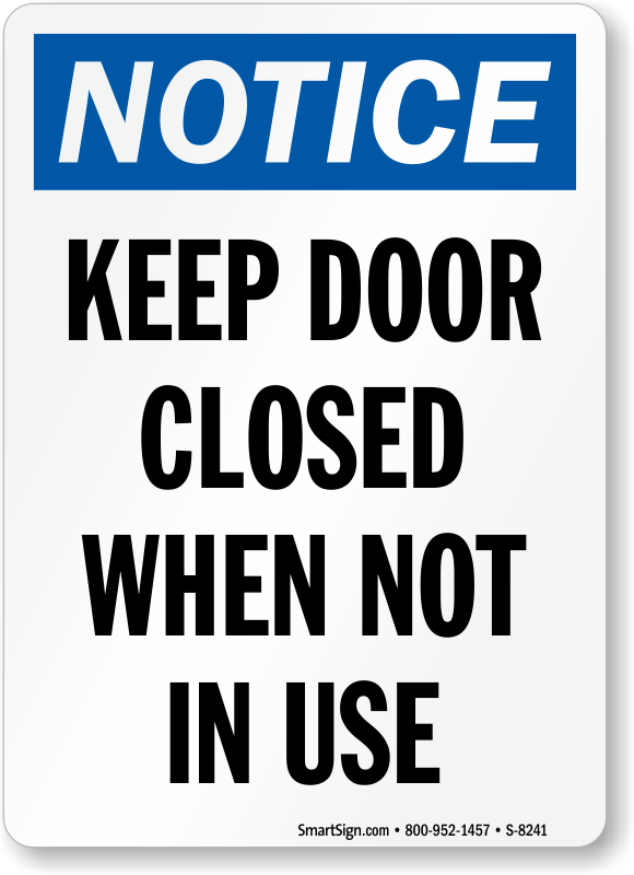 keep-door-closed-when-not-in-use-sign-notice-sign-sku-s-8241