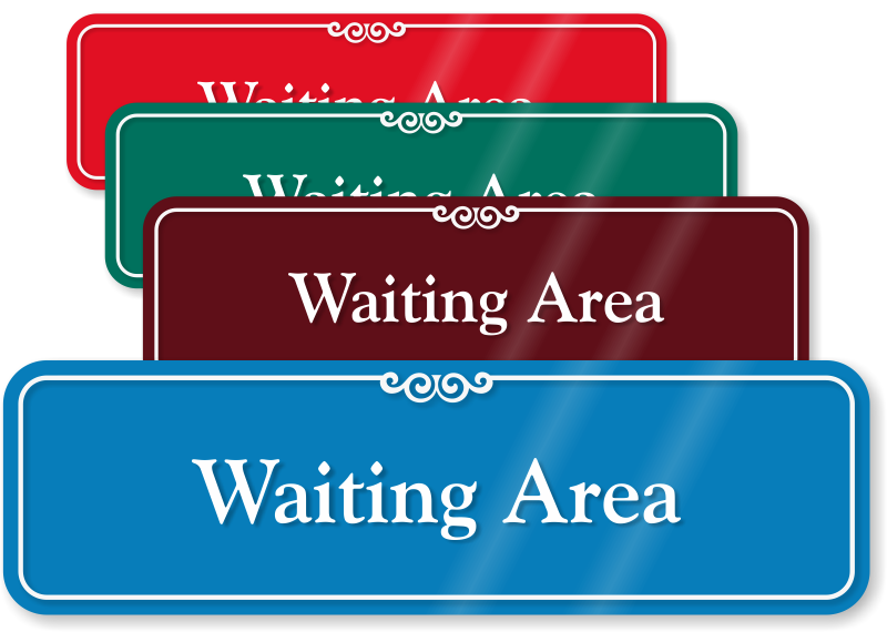 Waiting Area Signs Waiting Area Door Signs 