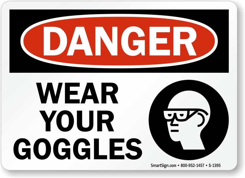 Wear Goggles Signs 1320