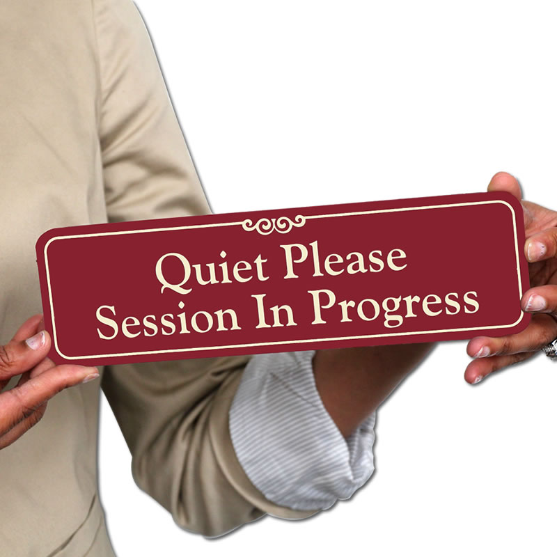 Quiet Please ShowCase Wall Sign - Session In Progress Sign ...