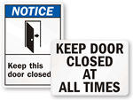 Keep Door Closed Signs & Do Not Prop Door Open Signs
