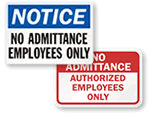 No Admittance- Employees Only Signs