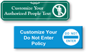 Custom Do Not Enter Door Signs