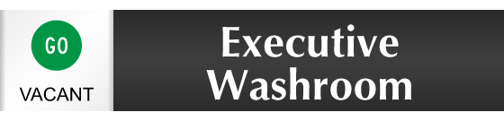 Executive Washroom - Vacant/Occupied Slider Sign