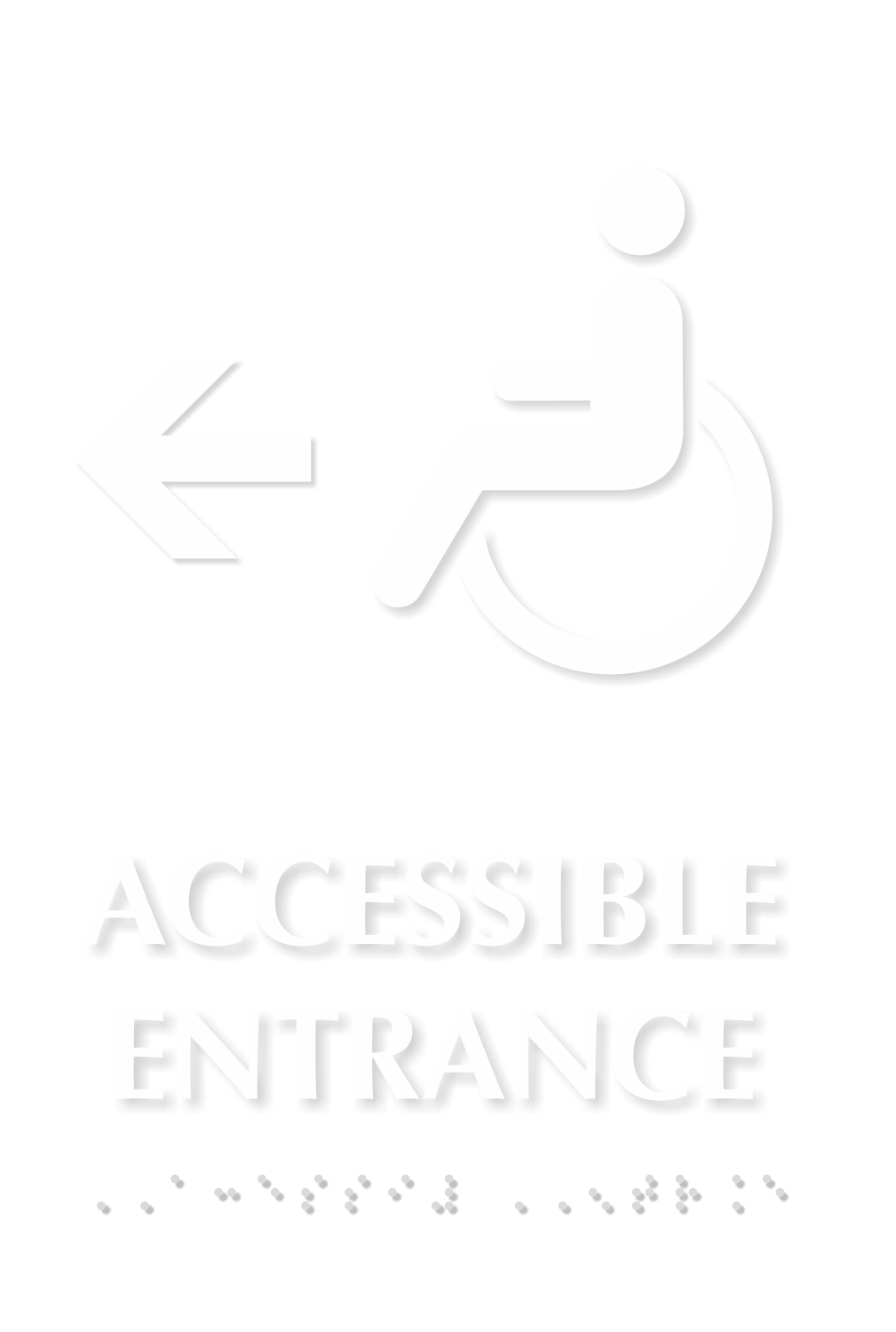 Accessible Entrance with Left Arrow Braille Sign