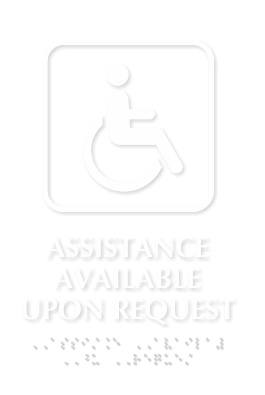 Assistance Available Upon Request Tactile Touch Braille Sign
