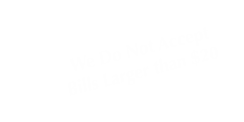 Bills Larger Than $20 Not Accepted Tent Sign