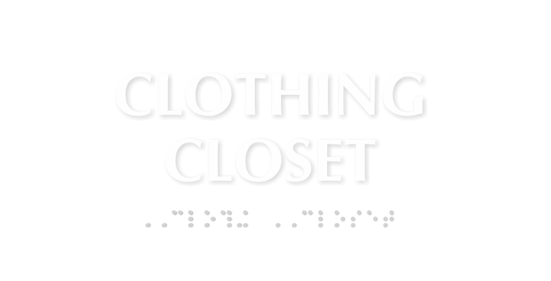 Clothing Closet TactileTouch Braille Sign