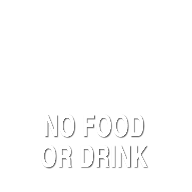 No Food or Drink, with Graphic