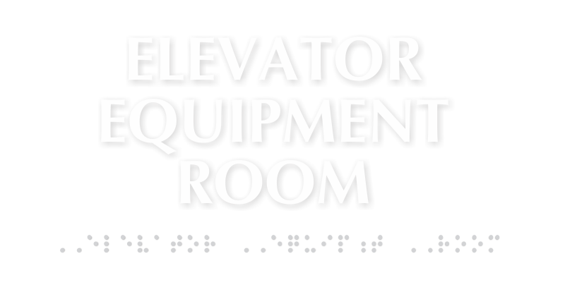 Braille Tactile Touch Elevator Equipment Room Sign