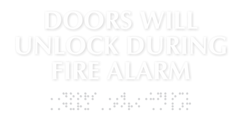 Doors Will Unlock During Fire Alarm Braille Sign