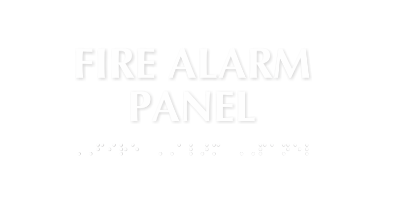 Fire Alarm Panel Tactile Touch Braille Sign