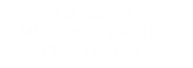 Garbage Must Be In A Plastic Bag Engraved Sign