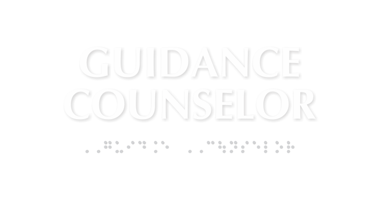 Guidance Counselor Tactile Touch Braille Sign