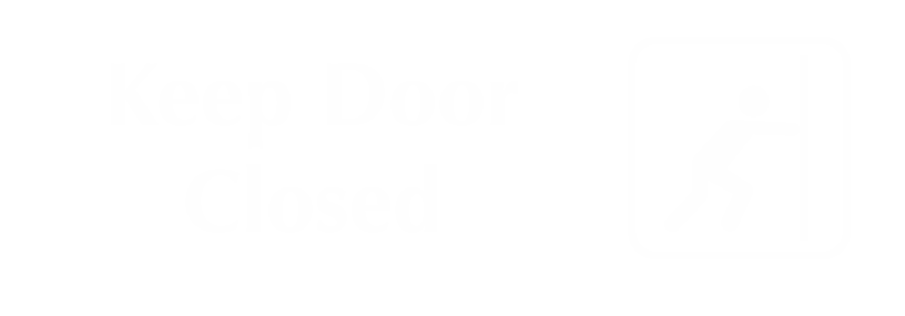 Keep Door Closed With Graphic Engraved Sign