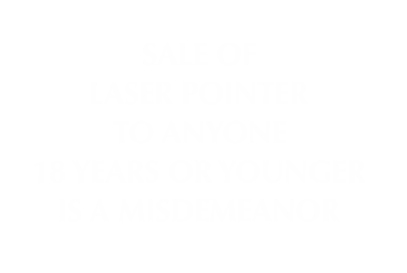 Sale Of Laser Pointer Under 18 Misdemeanor Sign