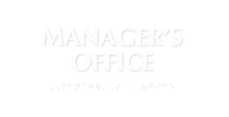 Manager's Office Tactile Touch Braille Sign
