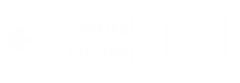 Mental Health Engraved Sign with Left Symbol