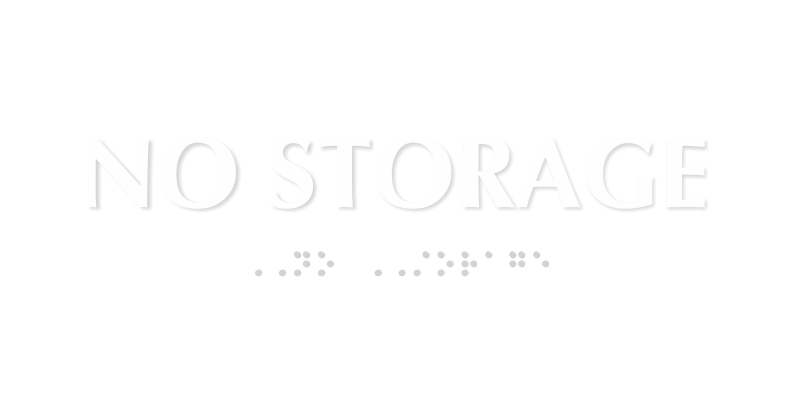 No Storage ADA TactileTouch™ Sign with Braille