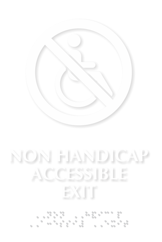 Non Handicap Accessible Exit Braille Sign