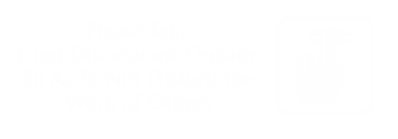 Please Take Loud Discussions Outside Select-a-Color Engraved Sign