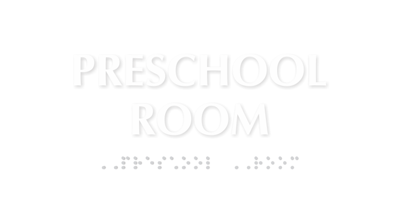 Preschool Room TactileTouch Braille Sign