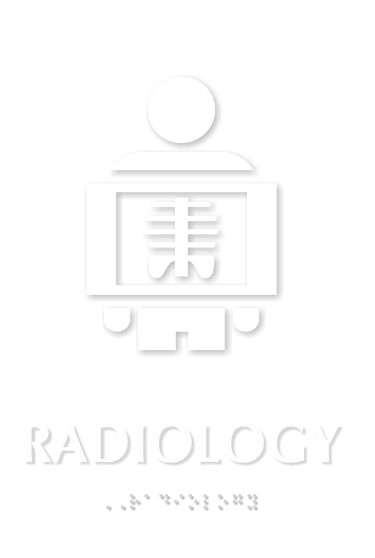 Radiology Braille Hospital Sign with X-Ray Image Symbol