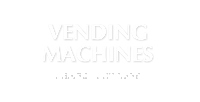 Vending Machines Tactile Touch Braille Sign
