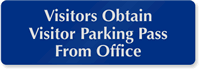 Visitors Obtain Parking Pass From Office Sign