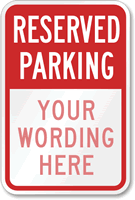 Reserved Parking [custom text] (red reversed) Sign