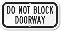 DO NOT BLOCK DOORWAY Sign
