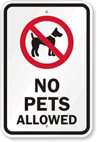 No Pets Allowed (with Graphic) Sign