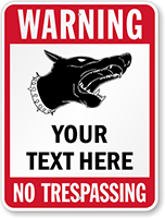 Custom Warning No Trespassing Sign
