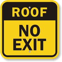 Roof No Exit Sign