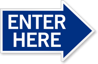 Enter Here, Right Die Cut Directional Sign