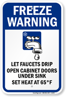 Freeze Warning Faucets Drip, Leave Heat On Sign