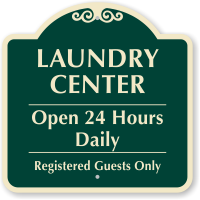 Laundry Center Open 24 Hours Daily Sign