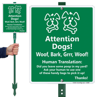 Humorous Attention Dogs! Pick Up Poop Yard Sign