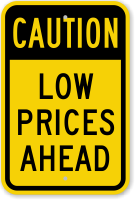 Low Prices Ahead Sign