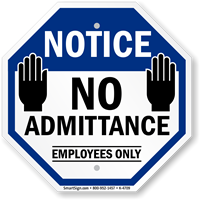 Notice: No admittance Employees only with graphic sign