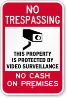 No Cash On Premises Video Surveillance Sign
